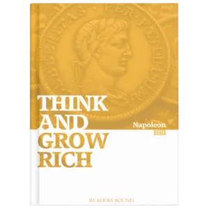 Think & Grow Rich by Napoleon Hill | Self-Help Success & Mindset Book | Readers Bound