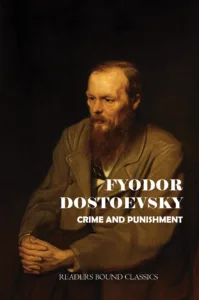 Crime and Punishment by Readers Bound – Classic Psychological Novel | Fyodor Dostoevsky Book | Premium Edition