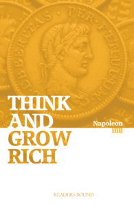 Think & Grow Rich by Napoleon Hill | Self-Help Success & Mindset Book | Readers Bound