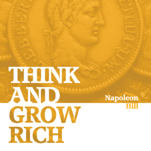 Think & Grow Rich by Napoleon Hill | Self-Help Success & Mindset Book | Readers Bound