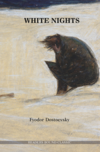White Nights by Fyodor Dostoevsky | Classic Russian Literature | Readers Bound Edition