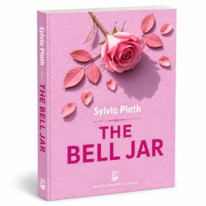 The Bell Jar by Sylvia Plath