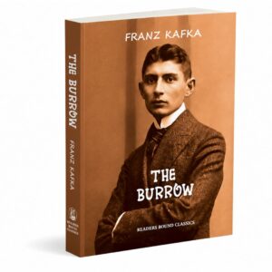 The Burrow Short story by Franz Kafka